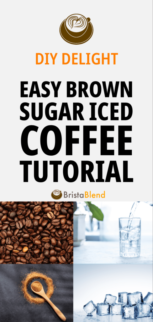 Easy Brown Sugar Iced Coffee Tutorial